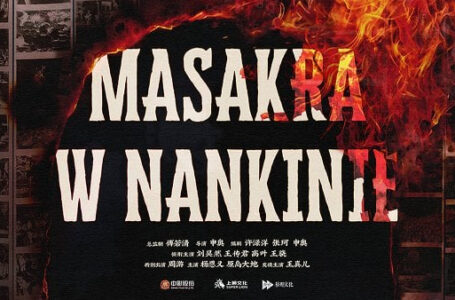 „Masakra w Nankinie” przypomina, czym naprawdę był japoński militaryzm