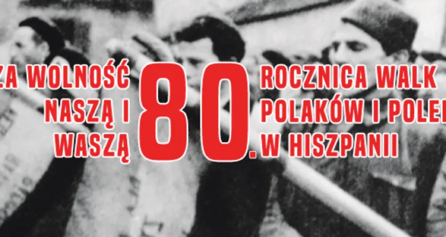 W obronie Dąbrowszczaków – w 80. rocznicę rebelii Franco