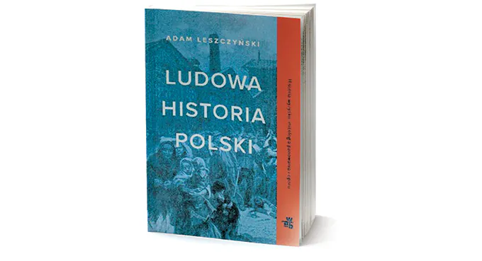 Historia Polski  z perspektywy „ludowej podszewki”