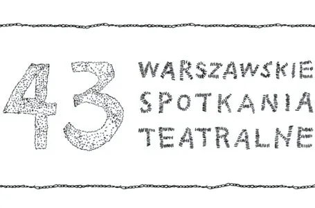 Program 43. Warszawskich Spotkań Teatralnych