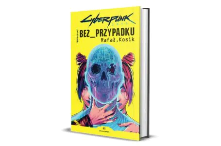 Cyberpunk 2077: Bez przypadku – recenzja książki